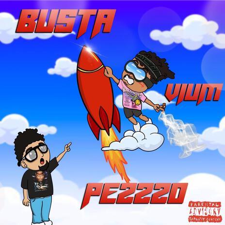 Busta ft. Pezzzo | Boomplay Music