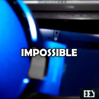 Impossible