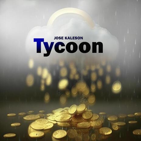 Tycoon | Boomplay Music