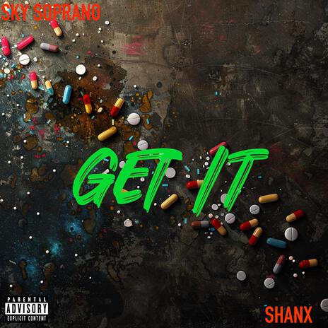 GET IT ft. SHANX | Boomplay Music