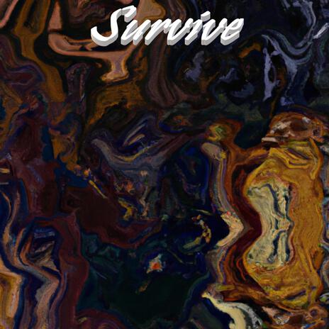 Survive | Boomplay Music