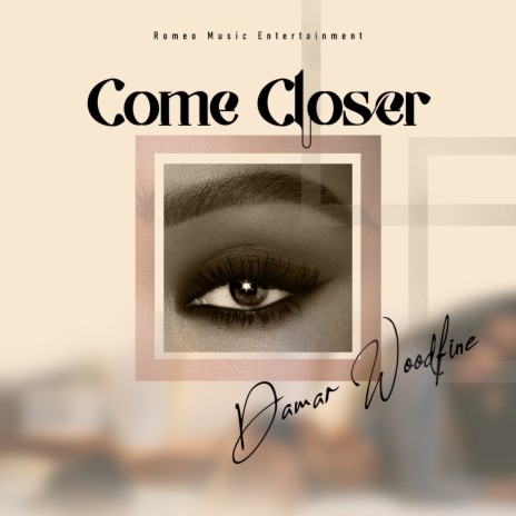 Come Closer