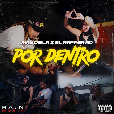 Por Dentro ft. El Rapper RD | Boomplay Music