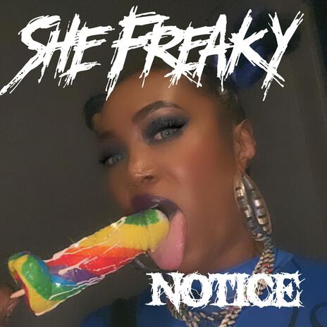 She Freaky | Boomplay Music