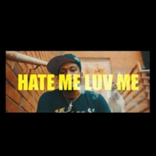 HATE ME/LUV ME