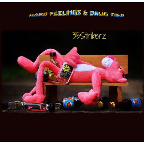 Hard Feelings & Drug Ties | Boomplay Music