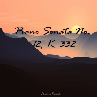 Piano Sonata No. 12 in F Major, K. 332