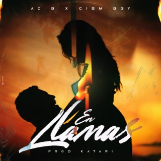 EN LLAMAS ft. Ciem bby lyrics | Boomplay Music