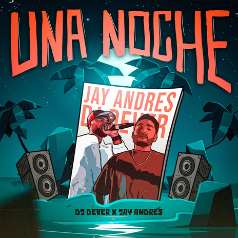 Una Noche ft. Jay Andres | Boomplay Music