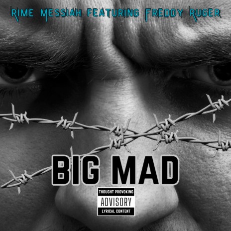 Big Mad ft. Freddy Ruger