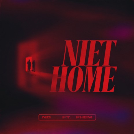 Niet Home ft. Fhem | Boomplay Music