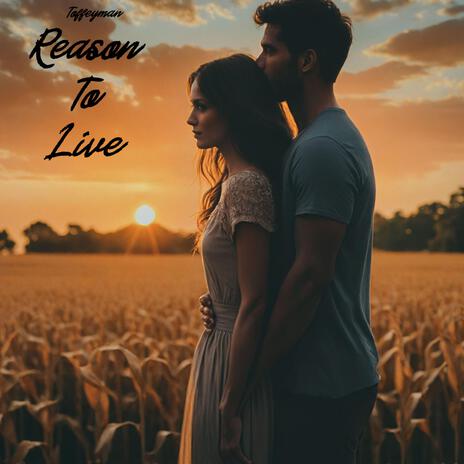 Reason To Live