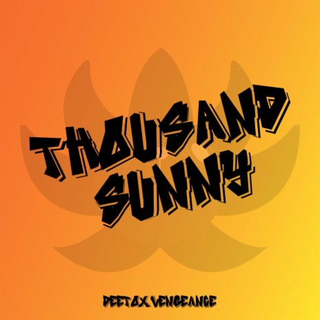 Thousand Sunny | Boomplay Music