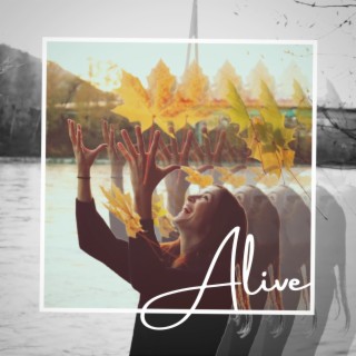 Alive