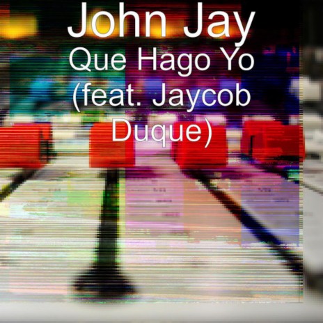 Que Hago Yo ft. Jaycob Duque