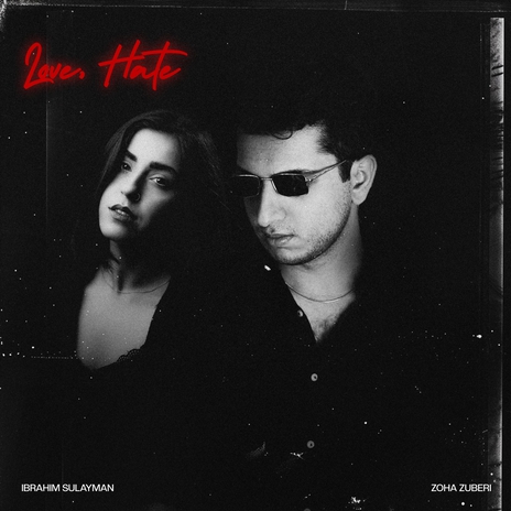 Love, Hate ft. Zoha Zuberi | Boomplay Music