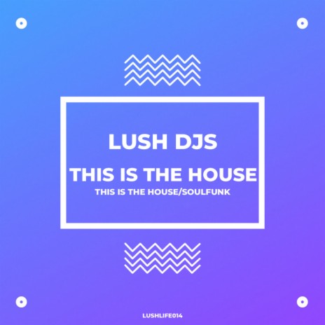 This Is The House (Original Mix)