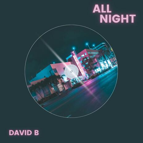 All Night | Boomplay Music