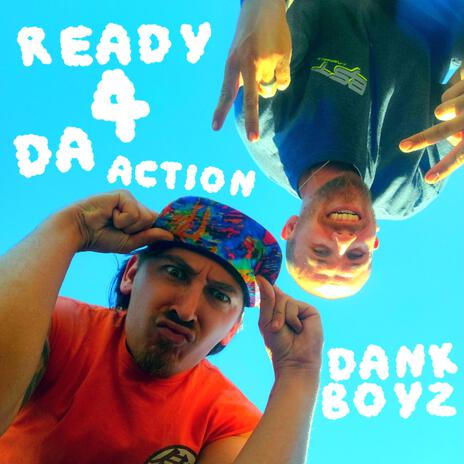 Ready 4 Da Action | Boomplay Music