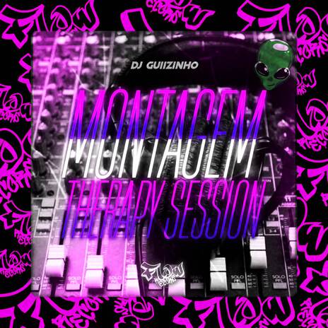 MONTAGEM THERAPY SESSION ft. DJ Guiizinho | Boomplay Music