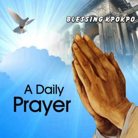 A Daily Prayer | Boomplay Music