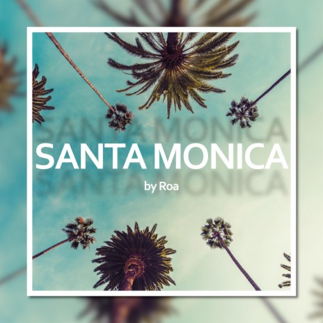 Santa Monica | Boomplay Music