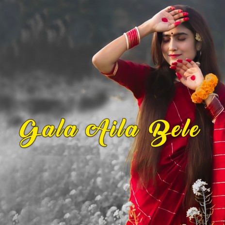 Gala Aela Bele | Boomplay Music