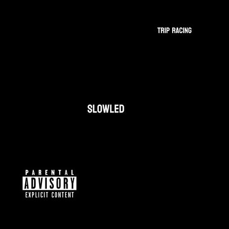 slowled:( | Boomplay Music