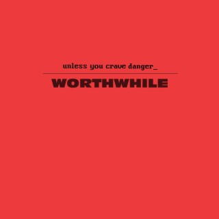 Worthwhile lyrics | Boomplay Music