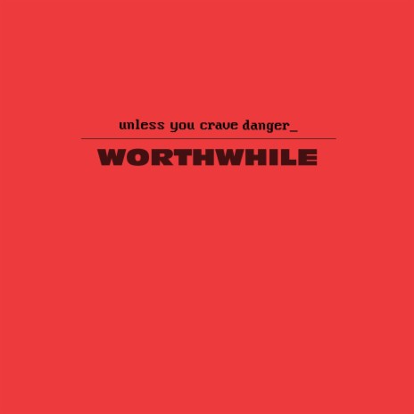 Worthwhile | Boomplay Music