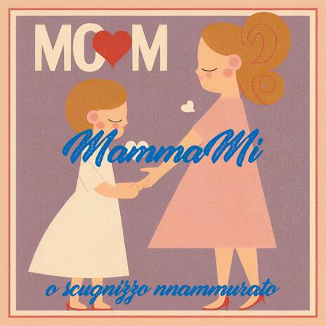 MammaMiii | Boomplay Music
