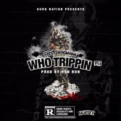 Who Trippin Pt. 2 | Boomplay Music