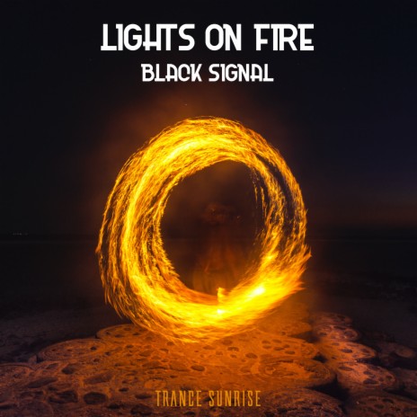 Lights On Fire | Boomplay Music