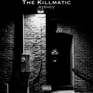 The Killmatic lyrics | Boomplay Music