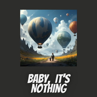 Baby, It's Nothing