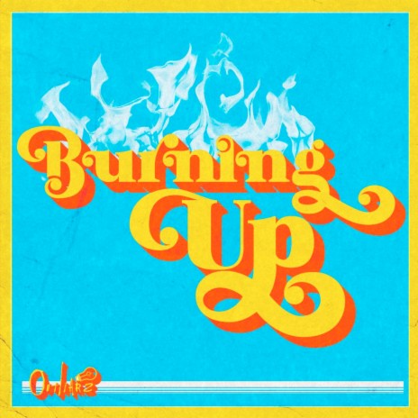 Burning up | Boomplay Music