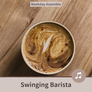 Swinging Barista