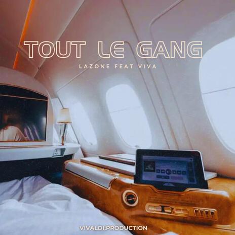 Tout le gang ft. VIVA | Boomplay Music