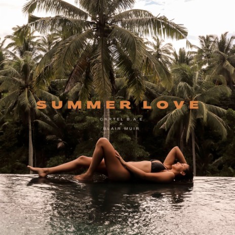 Summer Love ft. Blair Muir | Boomplay Music
