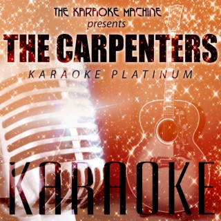 The Karaoke Machine Presents - The Carpenters Karaoke Platinum