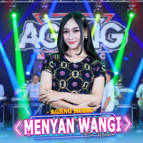 Menyan Wangi ft. Ageng Music | Boomplay Music