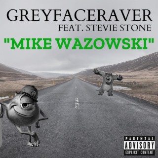 Mike Wazowski (feat. Stevie Stone)