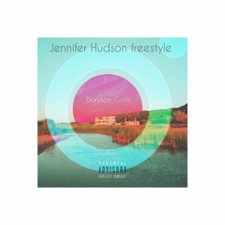 Jennifer Hudson [Freestyle]