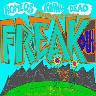 Freak out