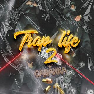 Trap Life 2