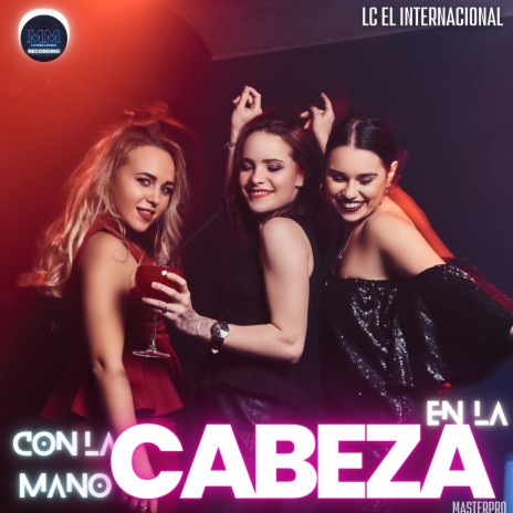 Con La Mano En La Cabeza ft. Master Pro | Boomplay Music