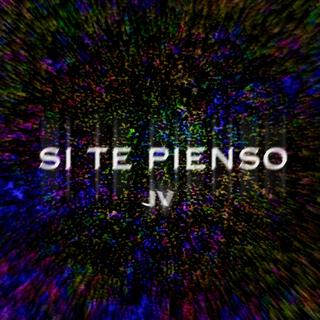 SI TE PIENSO