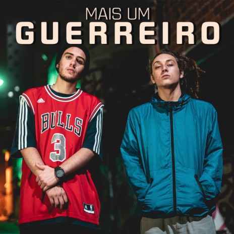 Mais um Guerreiro | Boomplay Music