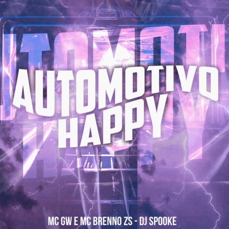 Automotivo Happy ft. MC Brenno Zs & DJ Spooke | Boomplay Music