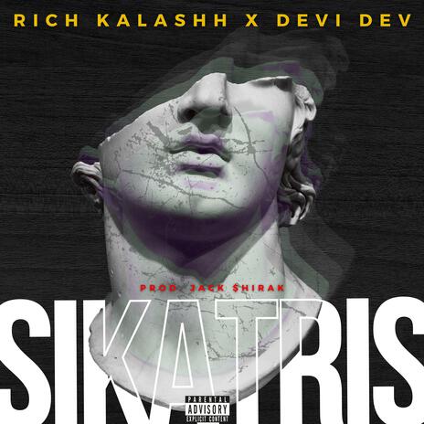 Sikatris ft. Rich Kalashh | Boomplay Music